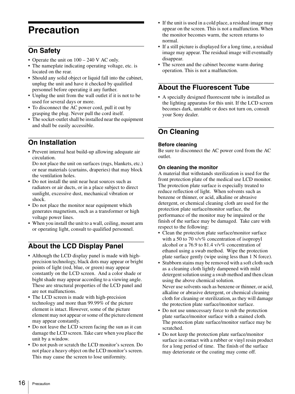 Precaution, On safety, On installation | About the lcd display panel, About the fluorescent tube, On cleaning | Sony LMD-2140MD User Manual | Page 16 / 43