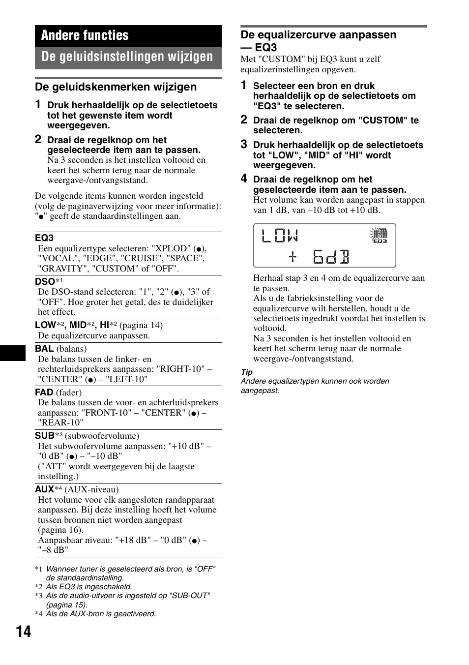 Andere functies, De geluidsinstellingen wijzigen, De geluidskenmerken wijzigen | De equalizercurve aanpassen - eq3, Andere functies de geluidsinstellingen wijzigen, De equalizercurve aanpassen — eq3 | Sony CDX-GT55IP User Manual | Page 108 / 120