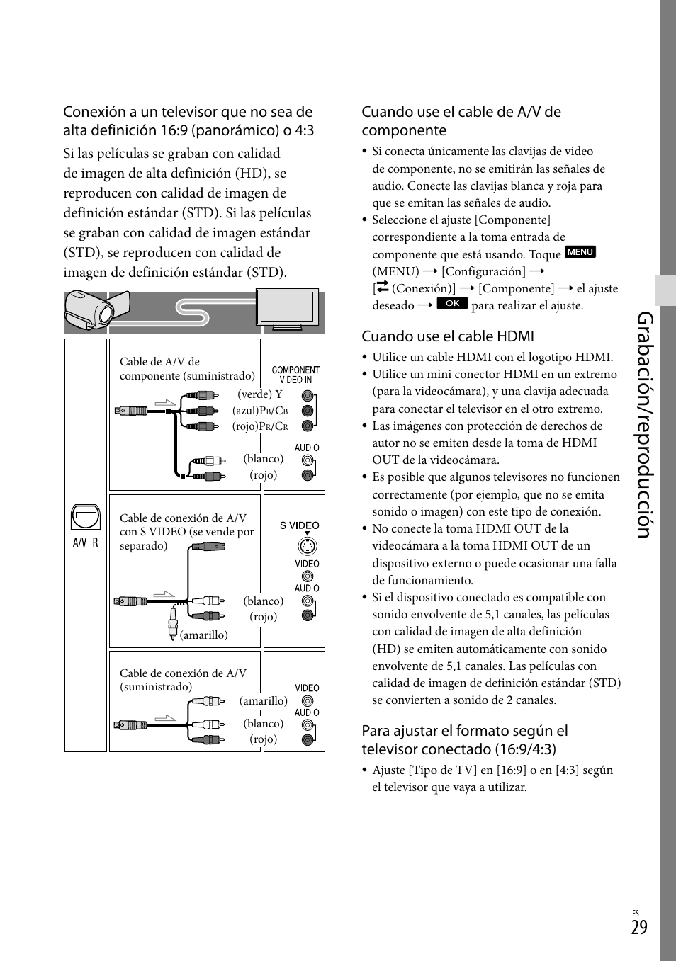 Gr abación/r epr oduc ción, Cuando use el cable de a/v de componente, Cuando use el cable hdmi | Sony XR160 User Manual | Page 105 / 151