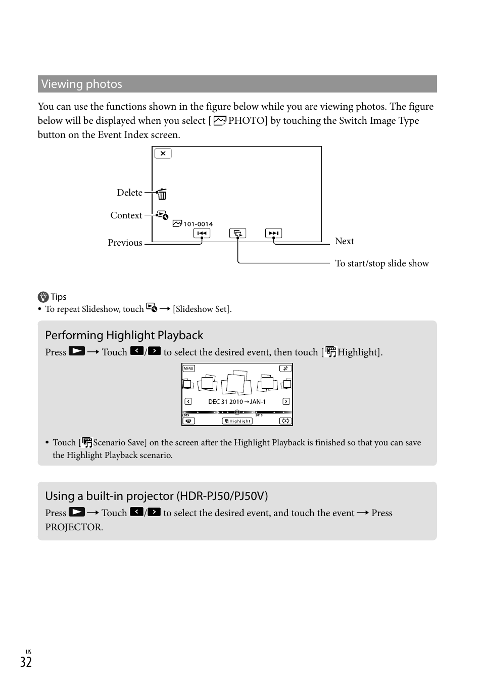 Performing highlight playback, Using a built-in projector (hdr-pj50/pj50v), Viewing photos | Sony XR160 User Manual | Page 32 / 151