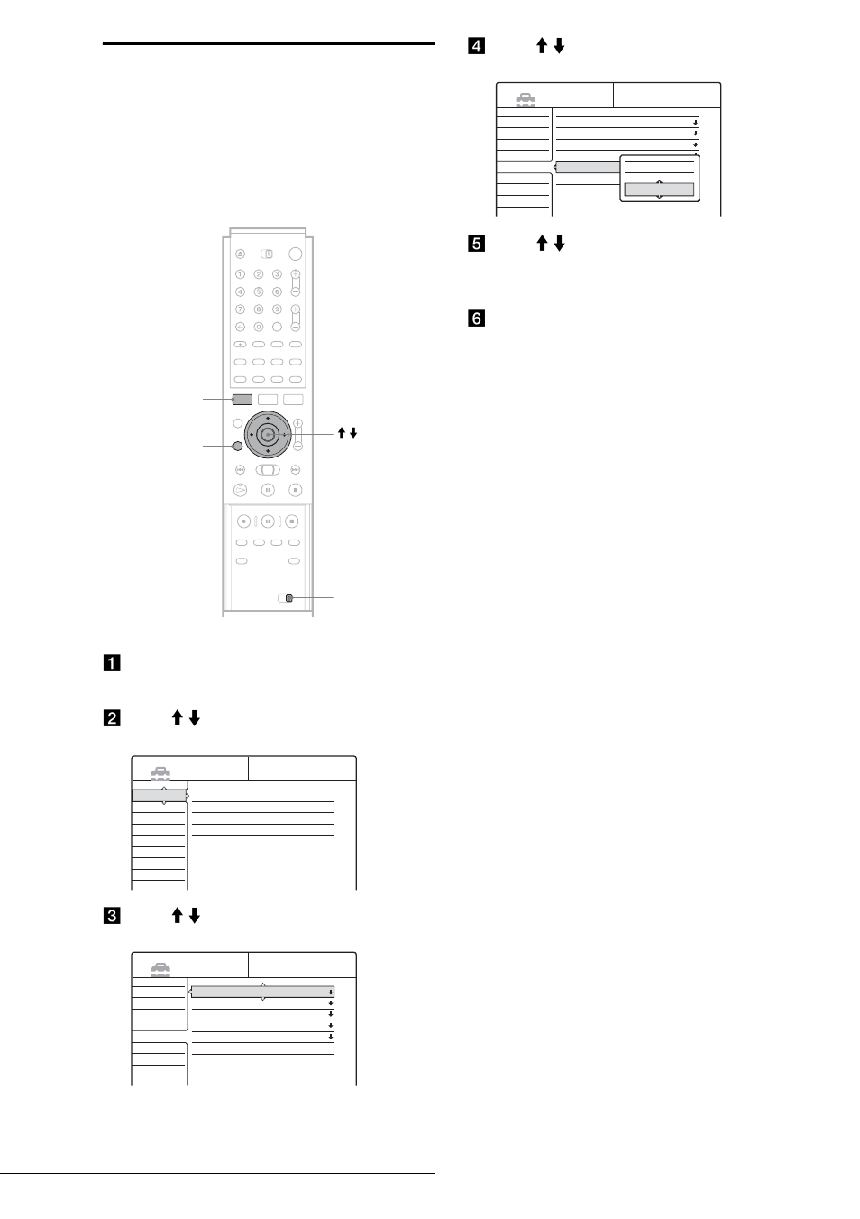 If you have a sony dvd player or more than, One sony dvd recorder, A press system menu | The system menu appears, Setting up the remote, Press return | Sony RDR-GX3 User Manual | Page 26 / 100