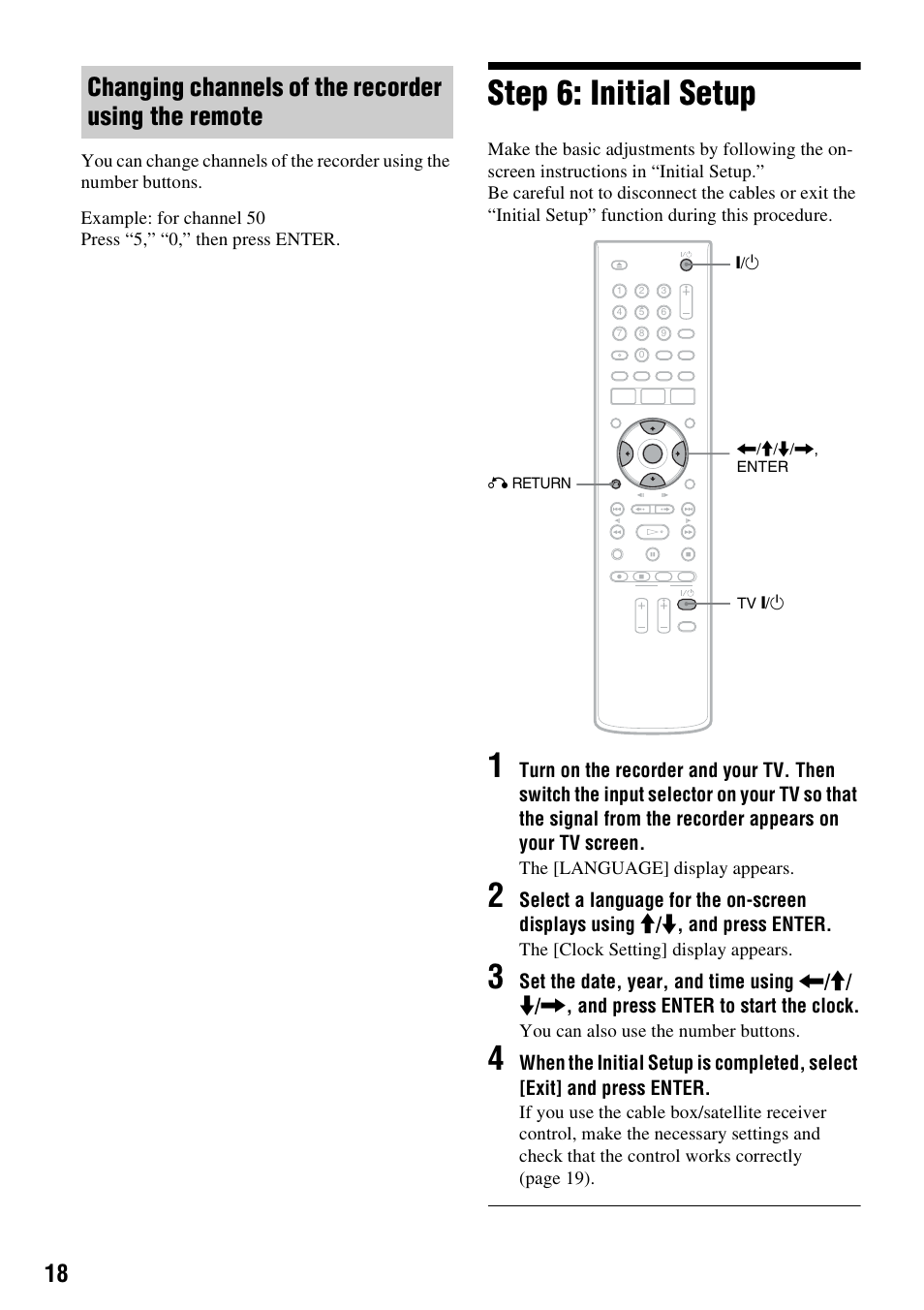Step 6: initial setup, Enter (18), Changing channels of the recorder using the remote | Sony RDR-GX257 User Manual | Page 18 / 84