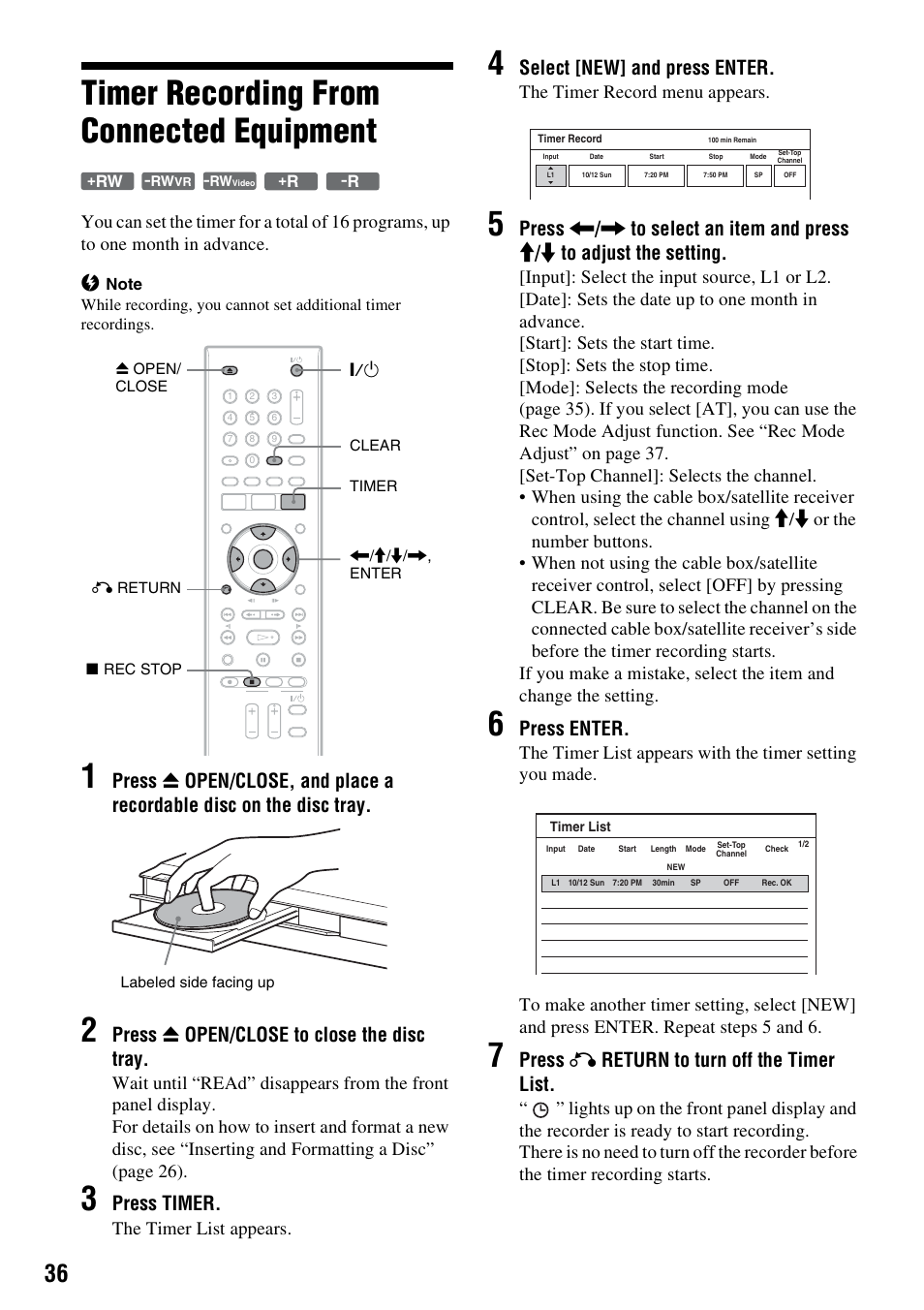 Timer recording from connected equipment, R (36), Rec stop (36 | Press z open/close to close the disc tray, Press timer, Select [new] and press enter, Press enter, Press o return to turn off the timer list, The timer list appears, The timer record menu appears | Sony RDR-GX257 User Manual | Page 36 / 84