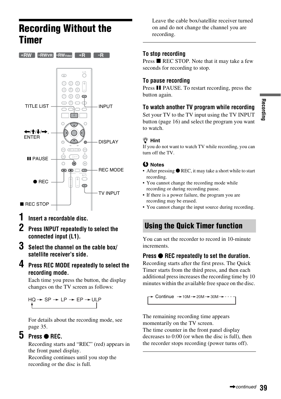 Recording without the timer, Rec (39), Recording without the timer 1 | Using the quick timer function | Sony RDR-GX257 User Manual | Page 39 / 84