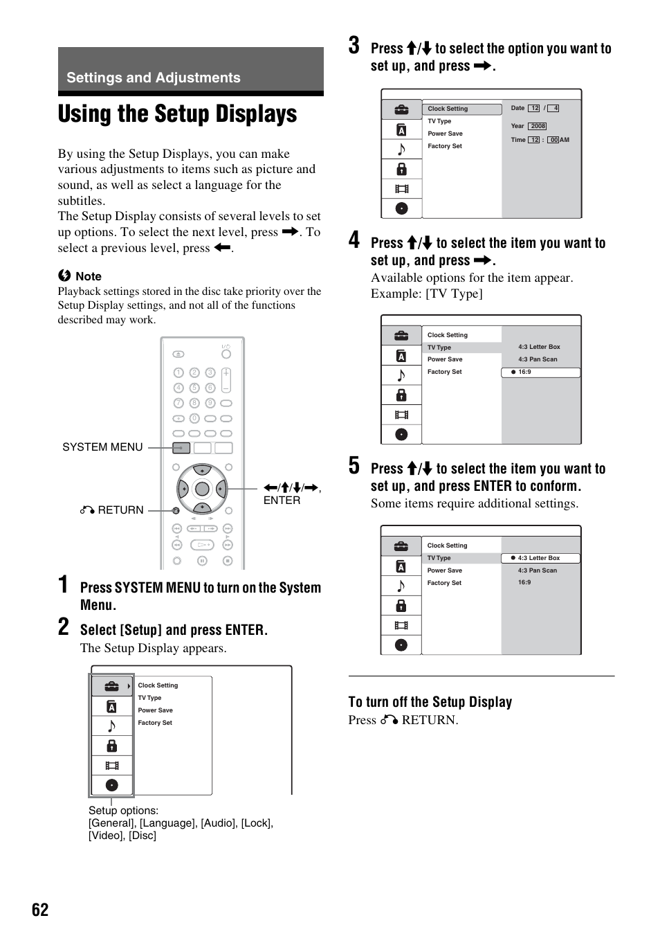 Settings and adjustments, Using the setup displays, Press system menu to turn on the system menu | Select [setup] and press enter, The setup display appears, Some items require additional settings, Press o return | Sony RDR-GX257 User Manual | Page 62 / 84