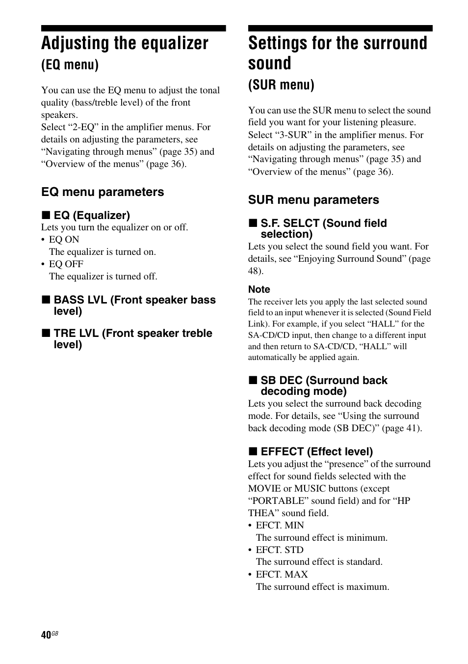 Adjusting the equalizer (eq menu), Settings for the surround sound (sur menu), Sur menu) | Adjusting the equalizer, Settings for the surround sound, Eq menu) | Sony MULTI CHANNEL AV RECEIVER STR-DG710 User Manual | Page 40 / 80