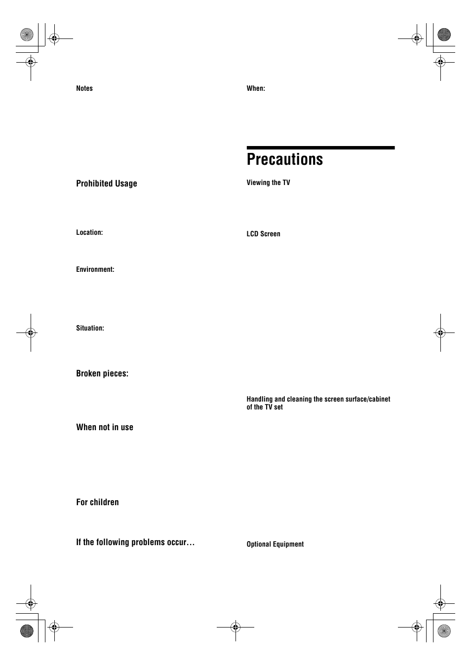 Precautions, Prohibited usage, Broken pieces | When not in use, For children, If the following problems occur | Sony Bravia KDL-26V4700 User Manual | Page 10 / 36