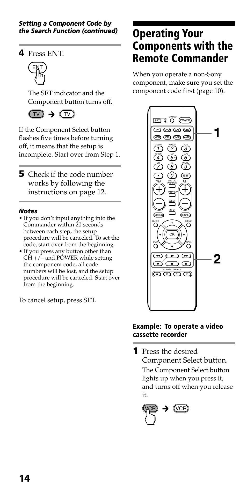 Press the desired component select button, Press ent, Example: to operate a video cassette recorder | Sony RM-VL600 User Manual | Page 14 / 52