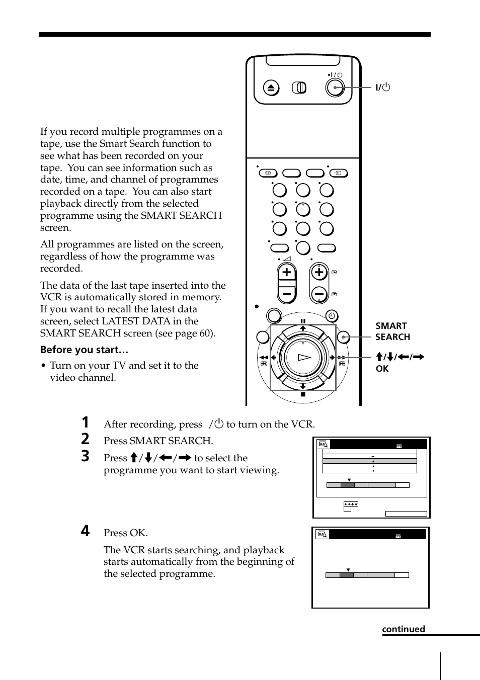 Searching using the smart search function, After recording, press i /u to turn on the vcr, Press smart search | Sony PAL NTSC 4.43 SLV-SE80UX User Manual | Page 59 / 80