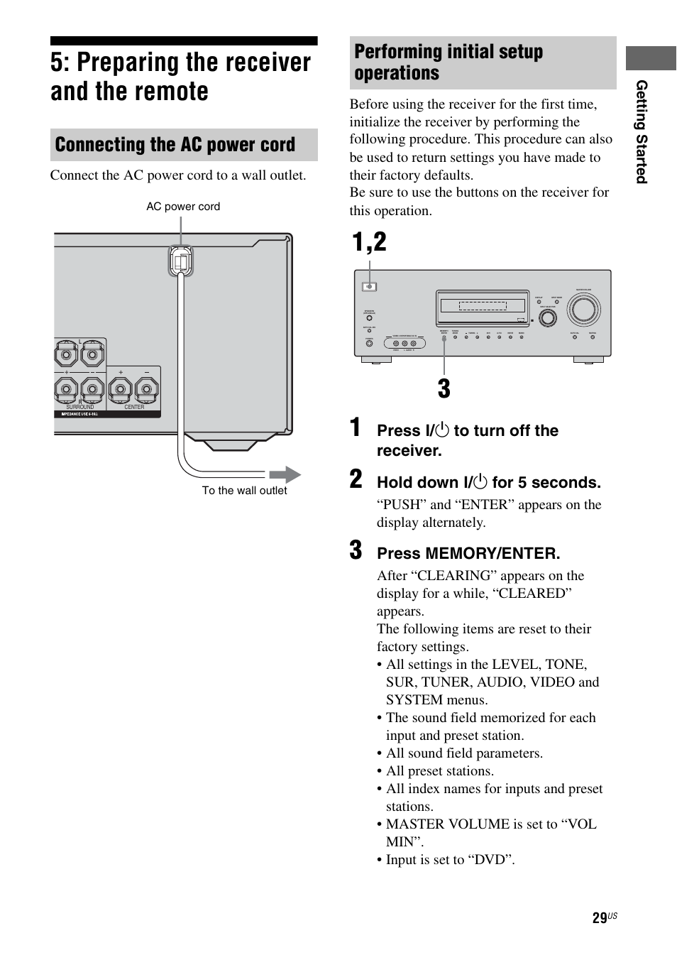 Preparing the receiver and the remote, Connecting the ac power cord, Performing initial setup operations | Press ? / 1 to turn off the receiver, Hold down ? / 1 for 5 seconds, Ge tting star te d | Sony HT-DDW990 User Manual | Page 29 / 80