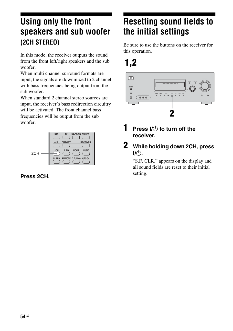 Resetting sound fields to the initial settings, Using only the front speakers and sub, Woofer (2ch stereo) | Resetting sound fields to the initial, Settings, Using only the front speakers and sub woofer, 2ch stereo), Press 2ch, Press ? / 1 to turn off the receiver, While holding down 2ch, press ? / 1 | Sony HT-DDW990 User Manual | Page 54 / 80