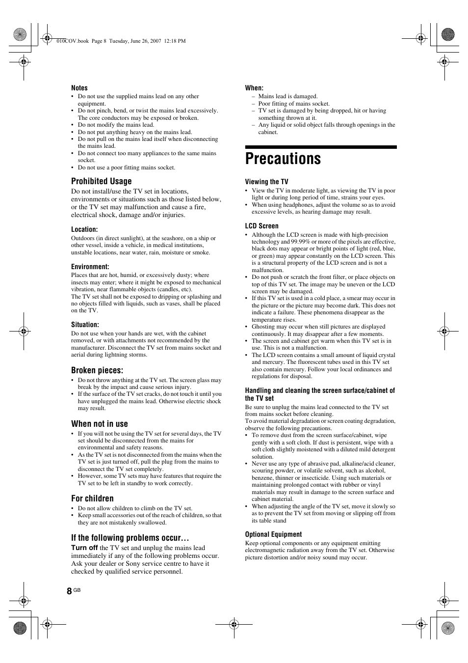 Precautions, Prohibited usage, Broken pieces | When not in use, For children, If the following problems occur | Sony Bravia KDL-26U25xx User Manual | Page 8 / 83
