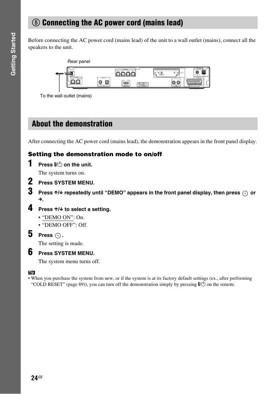 5 connecting the ac power cord (mains lead), About the demonstration, Gettin g star ted | Setting the demonstration mode to on/off, The system turns on, Demo on”: on. • “demo off”: off, The setting is made, The system menu turns off, Press [ / 1 on the unit, Press system menu | Sony 3-285-995-11(1) User Manual | Page 24 / 116