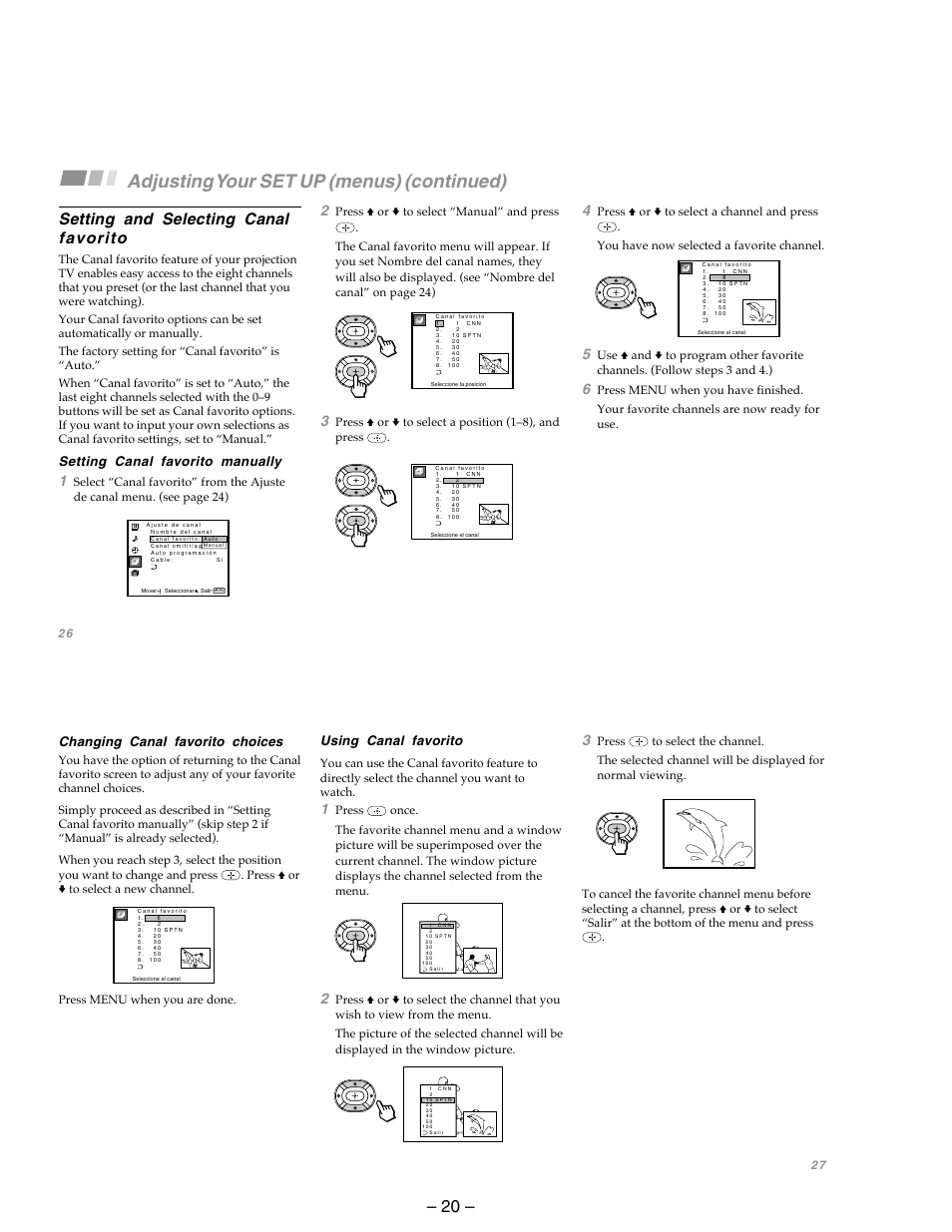Adjusting your set up (menus) (continued), Setting and selecting canal favorito, Setting canal favorito manually | Changing canal favorito choices, Using canal favorito, Press v or v to select a position (1–8), and press | Sony KP-53SV75A User Manual | Page 20 / 92
