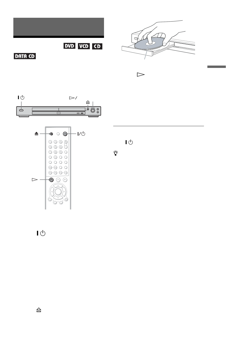 Playing discs, Disc tray (25), On (25) | Sony DVP-NS425P User Manual | Page 25 / 68