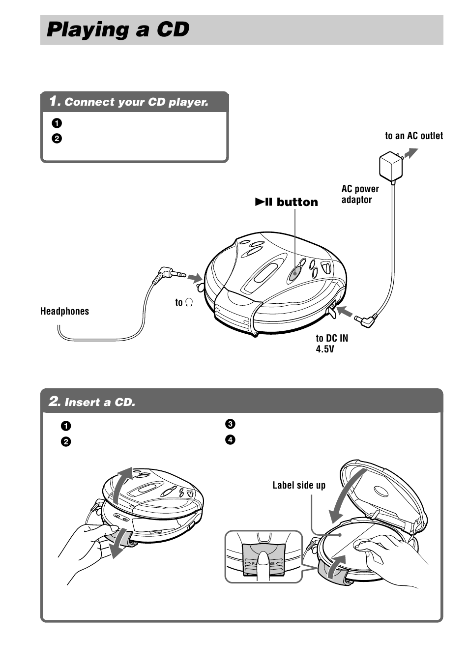 Playing a cd, Connect your cd player, Insert a cd | 1 . connect your cd player, 2 . insert a cd | Sony D-SJ15 User Manual | Page 6 / 24