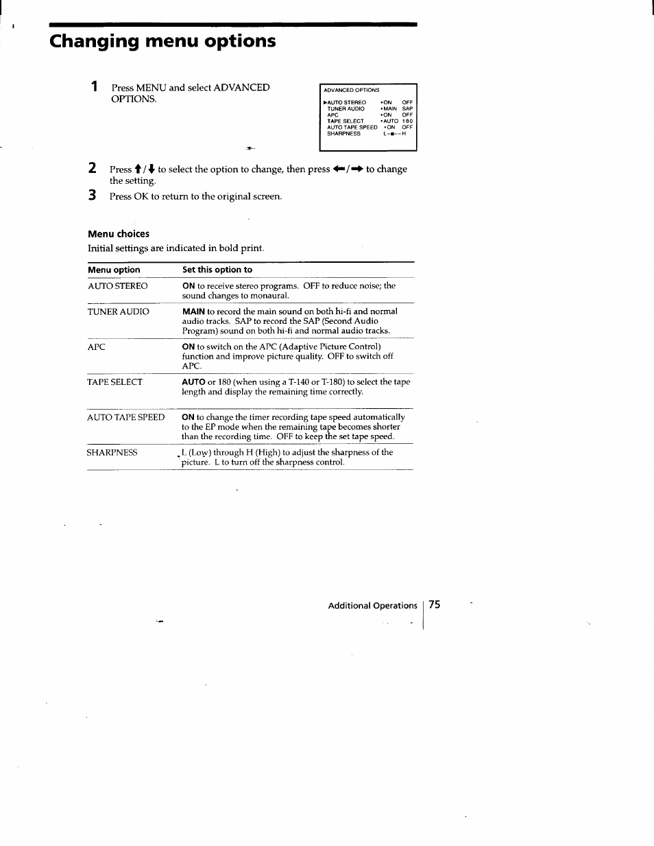 Changing menu options, Menu choices, Press menu and select advanced options | Initial settings are indicated in bold print | Sony SLV-778HF User Manual | Page 75 / 88