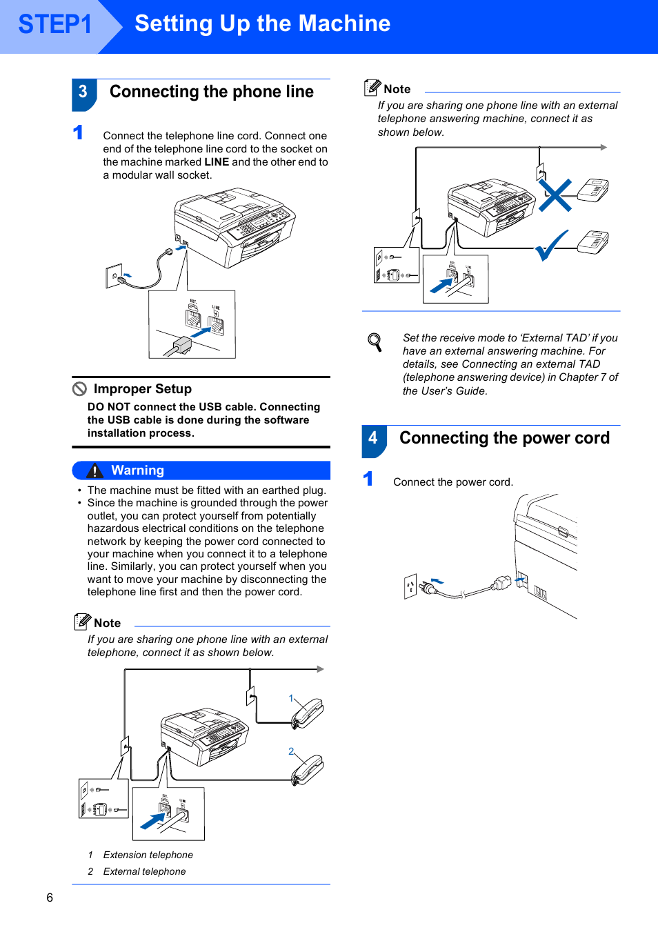 3 connecting the phone line, 4 connecting the power cord, Step1 | Setting up the machine, 3connecting the phone line, 4connecting the power cord, Improper setup, Warning | Sony MFC-240C User Manual | Page 8 / 27