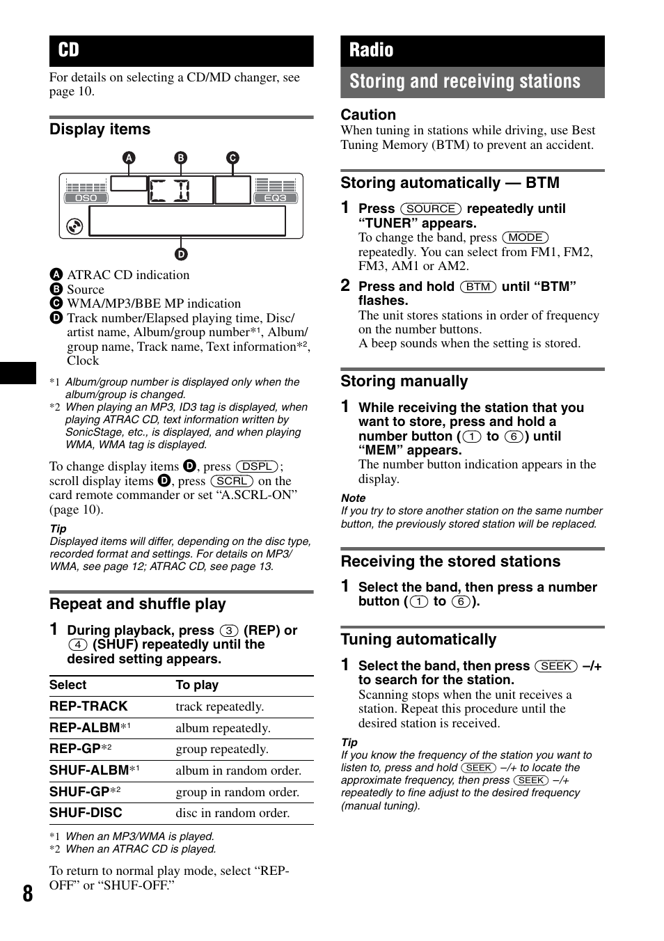 Display items, Repeat and shuffle play, Radio | Storing and receiving stations, Storing automatically - btm, Storing manually, Receiving the stored stations, Tuning automatically, Display items repeat and shuffle play, Radio storing and receiving stations | Sony CDX-GT40W User Manual | Page 8 / 36