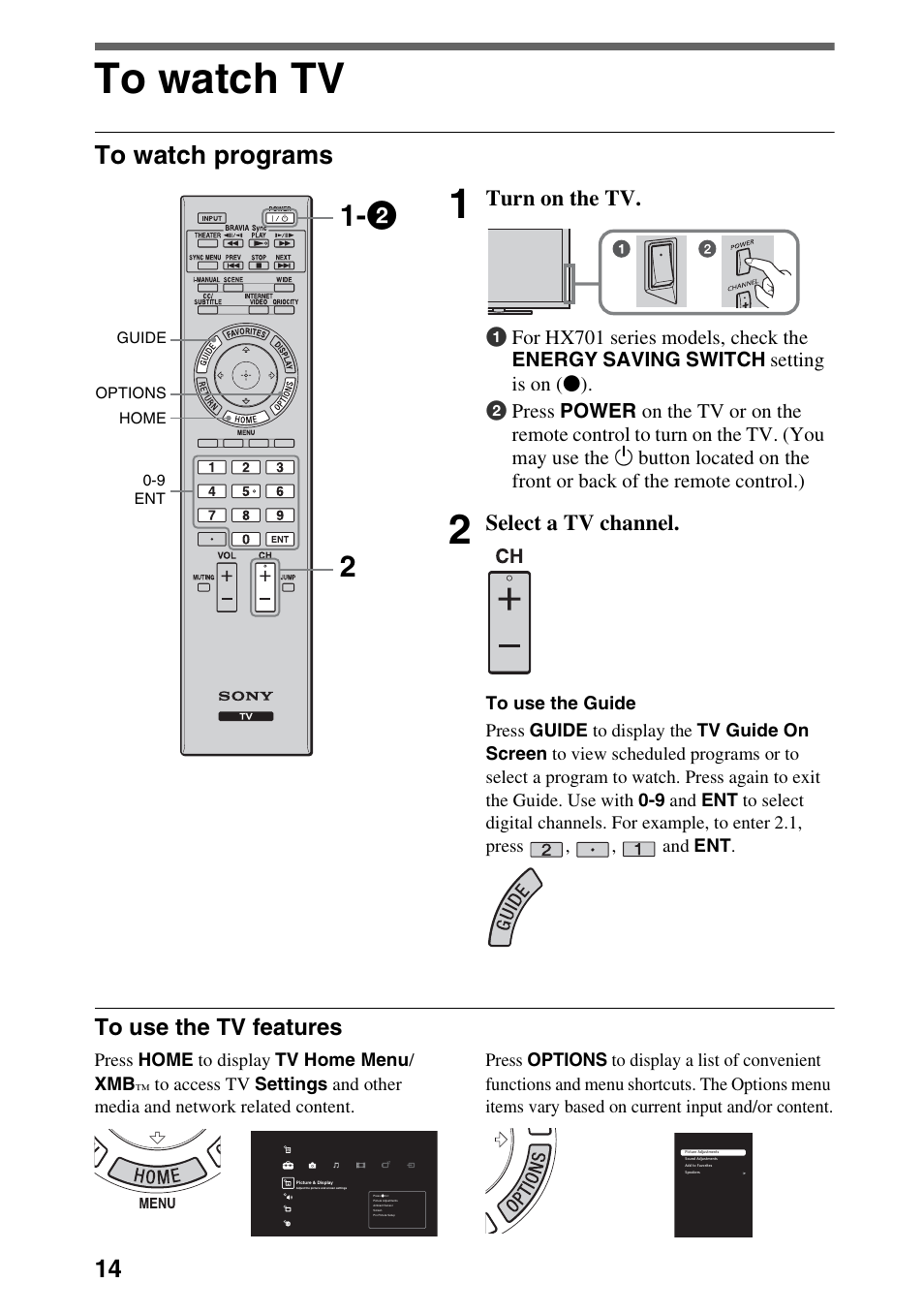 To watch tv, To watch programs, To use the tv features | Turn on the tv, Select a tv channel | Sony Bravia KDL-22EX308 User Manual | Page 14 / 24