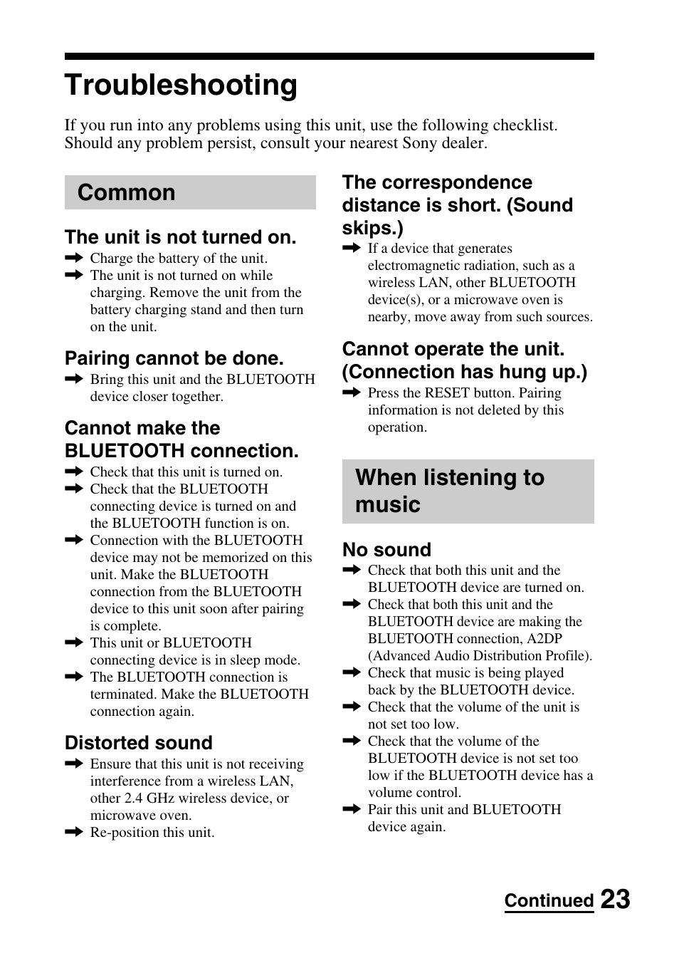 Troubleshooting, When listening to music, Common | No sound, The unit is not turned on, Pairing cannot be done, Cannot make the bluetooth connection, Distorted sound, Cannot operate the unit. (connection has hung up.) | Sony DR-BT10CX User Manual | Page 23 / 28