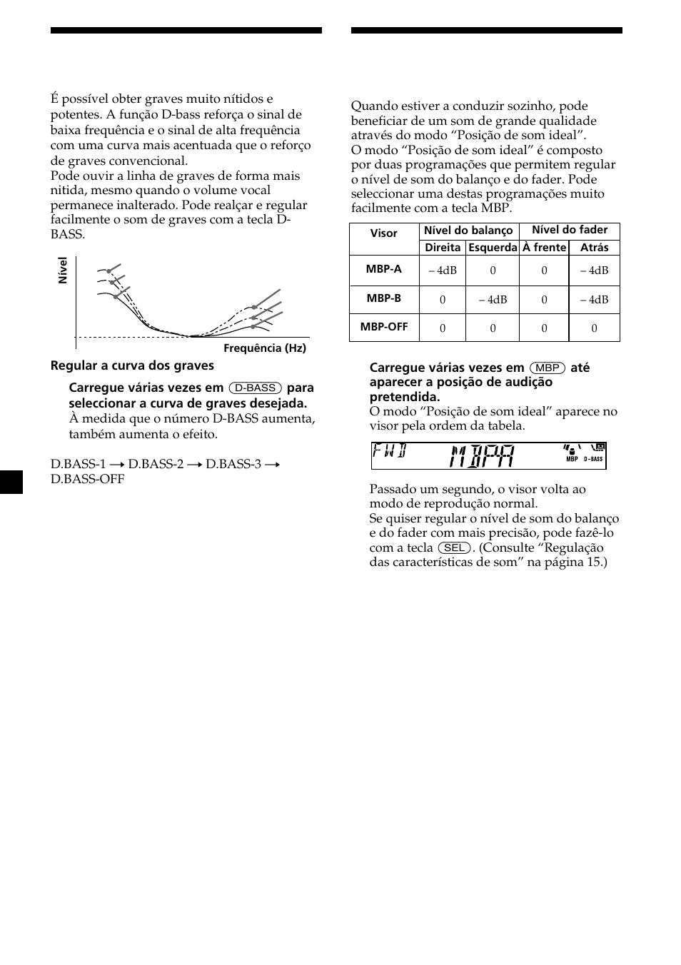 16 intensificação dos graves, Seleccionar a posição do som, D-bass | Posição de som ideal | Sony XR-L200 User Manual | Page 82 / 112