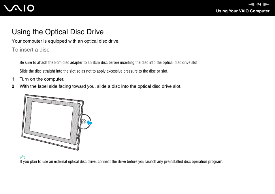 Using the optical disc drive | Sony VAIO V G C - LT 2 0 User Manual | Page 44 / 197