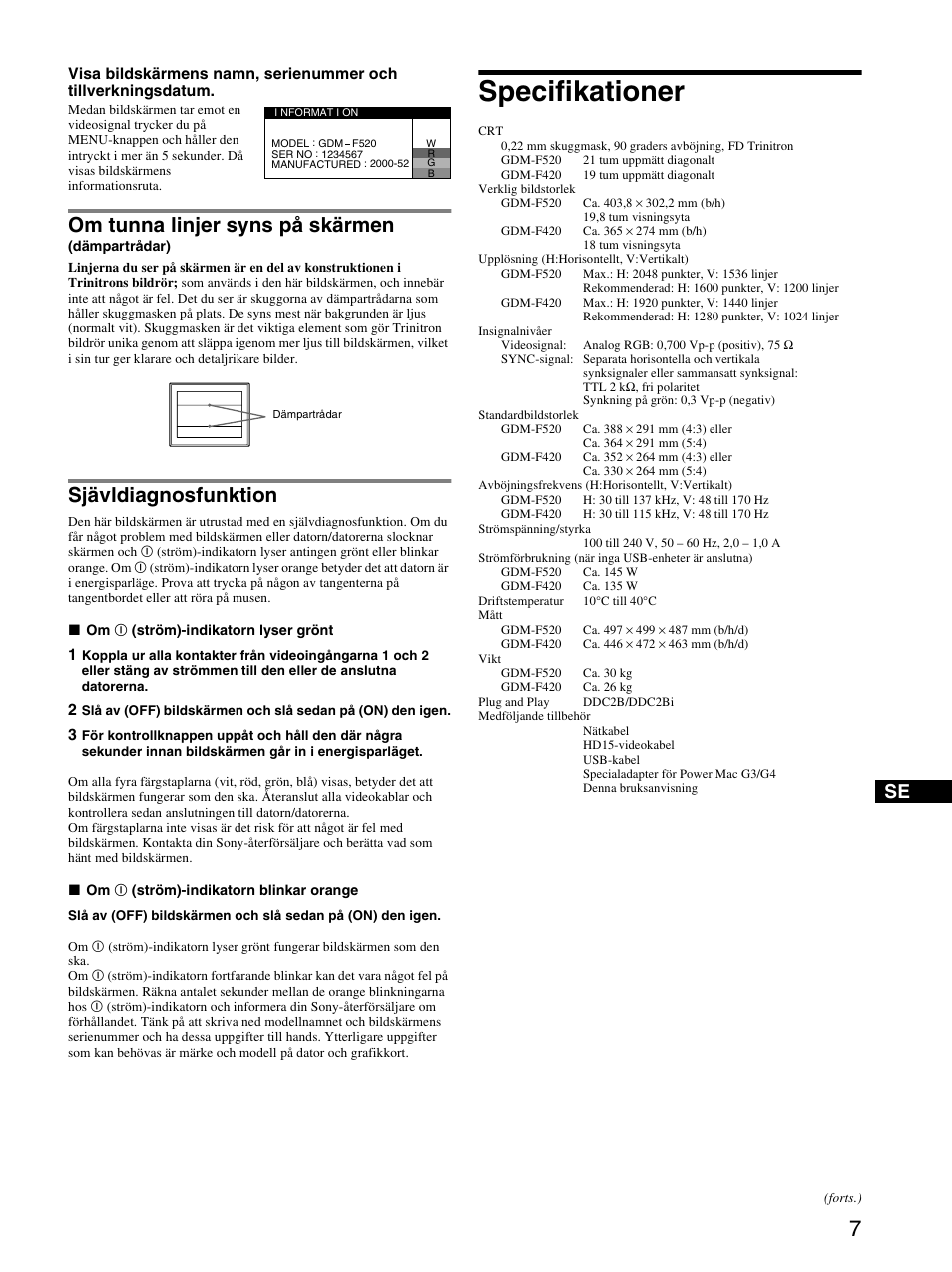 Om tunna linjer syns på skärmen (dämpartrådar), Sjävldiagnosfunktion, Specifikationer | Om tunna linjer syns på skärmen | Sony GDM-F520 User Manual | Page 43 / 52