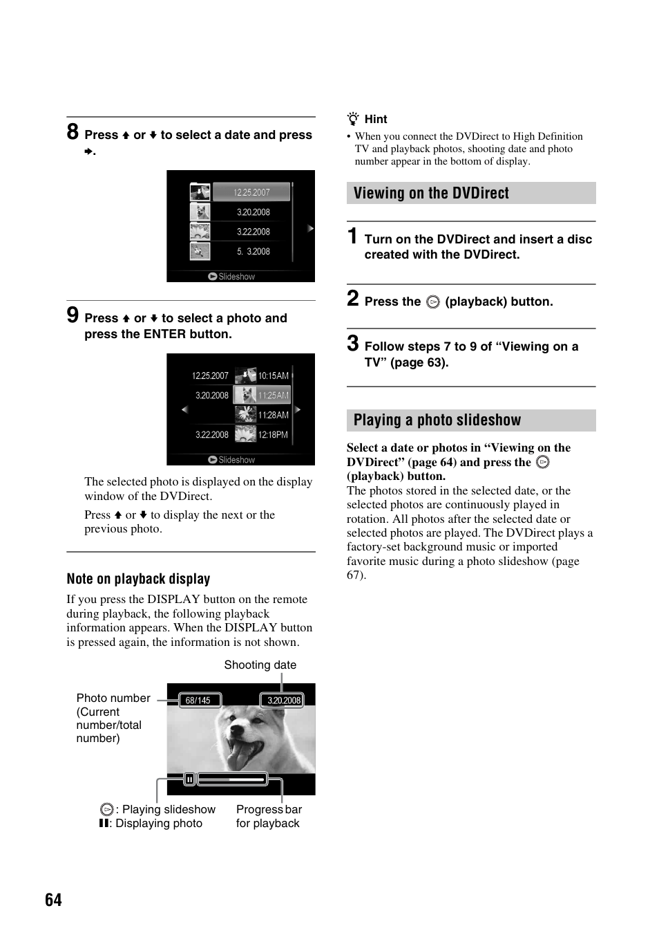 Viewing on the dvdirect, Playing a photo slideshow, Viewing on the dvdirect playing a photo slideshow | Sony VRD-MC10 User Manual | Page 64 / 84