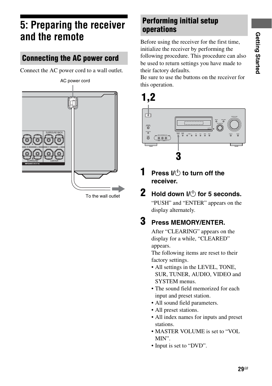 Preparing the receiver and the remote, Connecting the ac power cord, Performing initial setup operations | Press ? / 1 to turn off the receiver, Hold down ? / 1 for 5 seconds, Ge tting star te d | Sony HT-DDW890 User Manual | Page 29 / 80