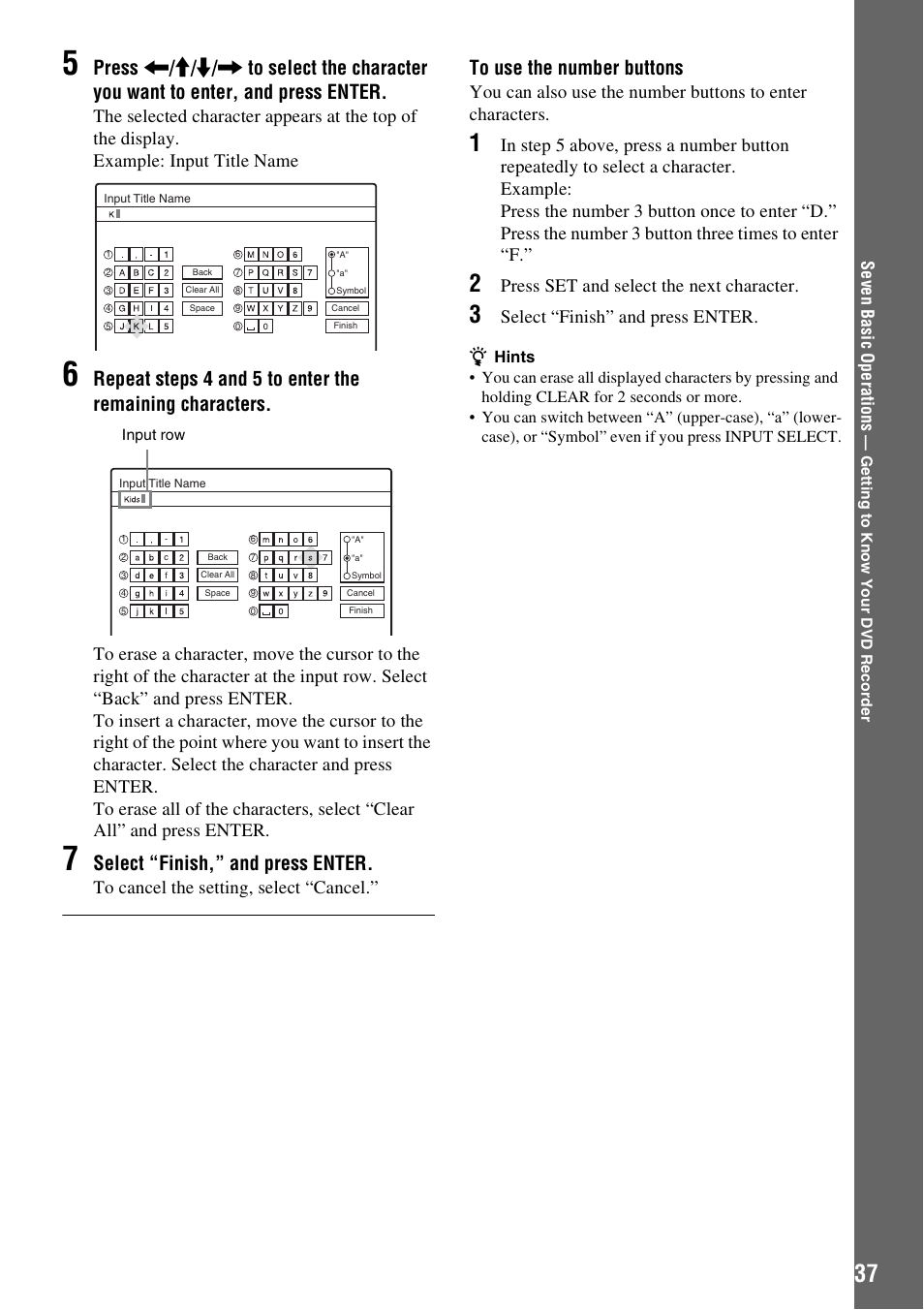 Select “finish,” and press enter, Press set and select the next character, Select “finish” and press enter | Sony RDR-HXD910 User Manual | Page 37 / 124