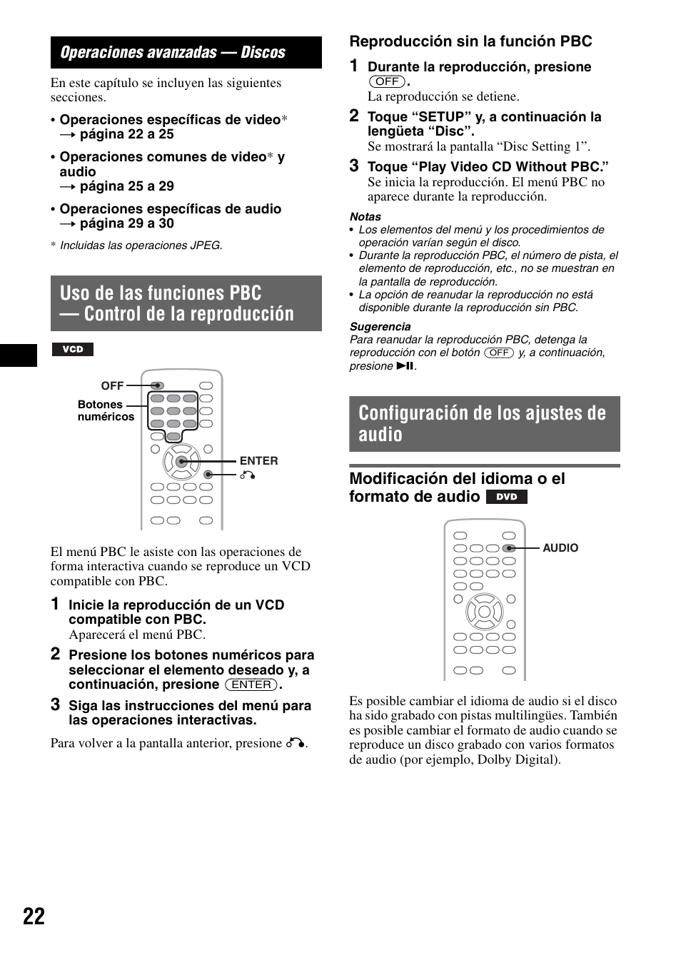 Operaciones avanzadas - discos, Configuración de los ajustes de audio, Modificación del idioma o el formato de audio | Operaciones avanzadas — discos, Uso de las funciones pbc, Control de la reproducción, Modificación del idioma o el formato de, Audio | Sony XAV-W1 User Manual | Page 148 / 196