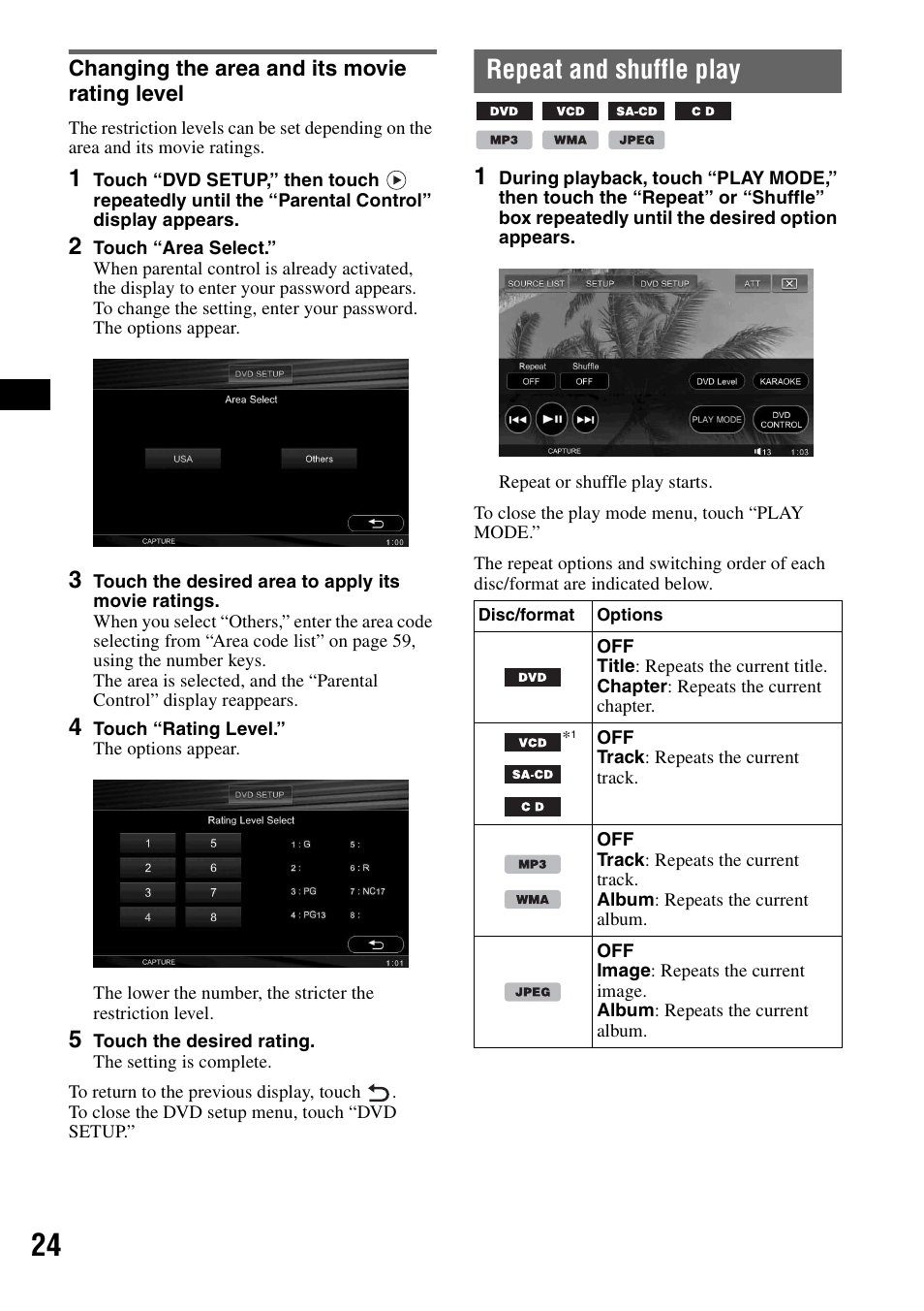 Changing the area and its movie rating level, Repeat and shuffle play, Changing the area and its movie rating | Level | Sony XAV-W1 User Manual | Page 24 / 196