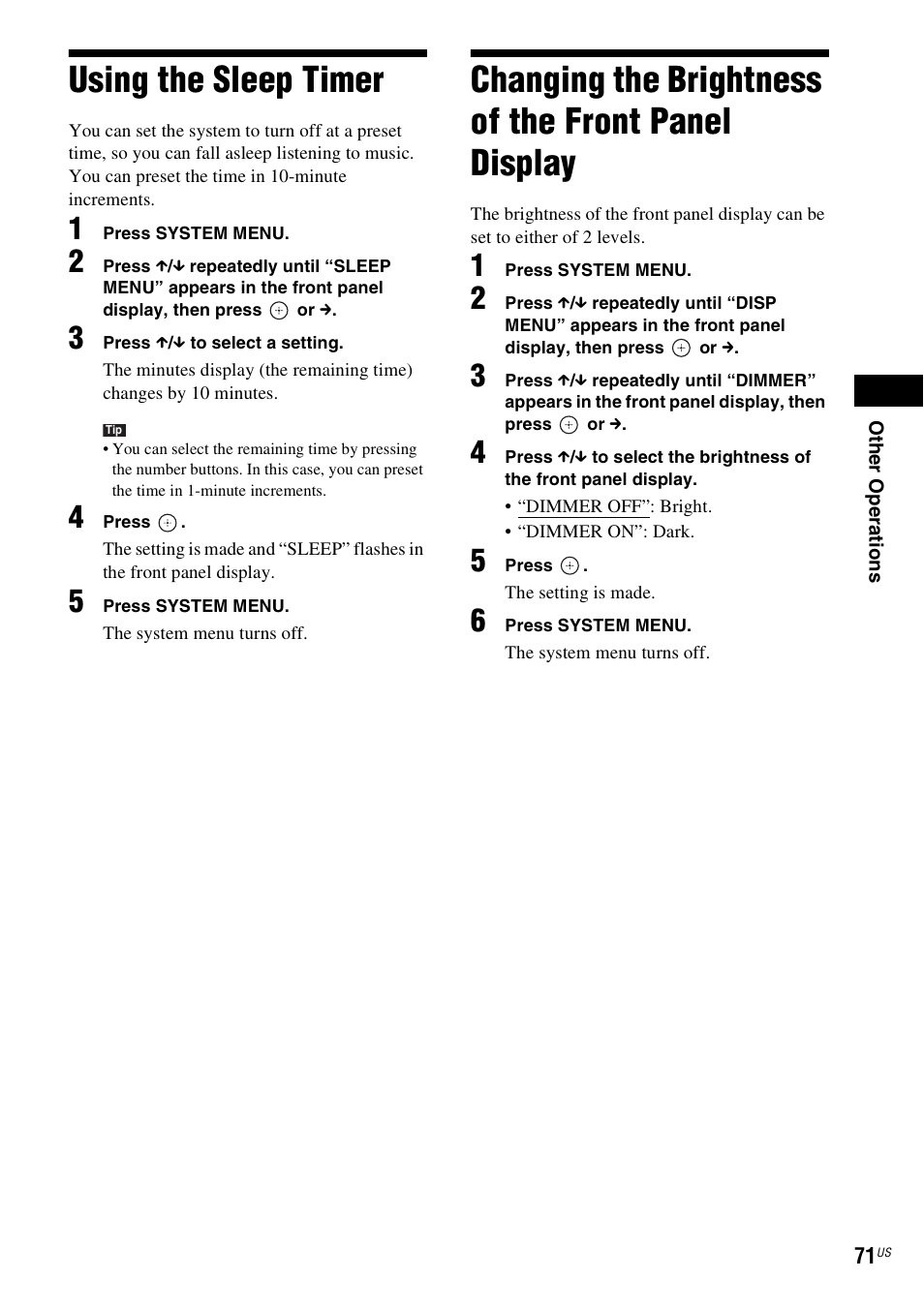 Using the sleep timer, Changing the brightness of the front panel display, Changing the brightness of the front | Panel display, E 71) | Sony BDV-T10 User Manual | Page 71 / 119