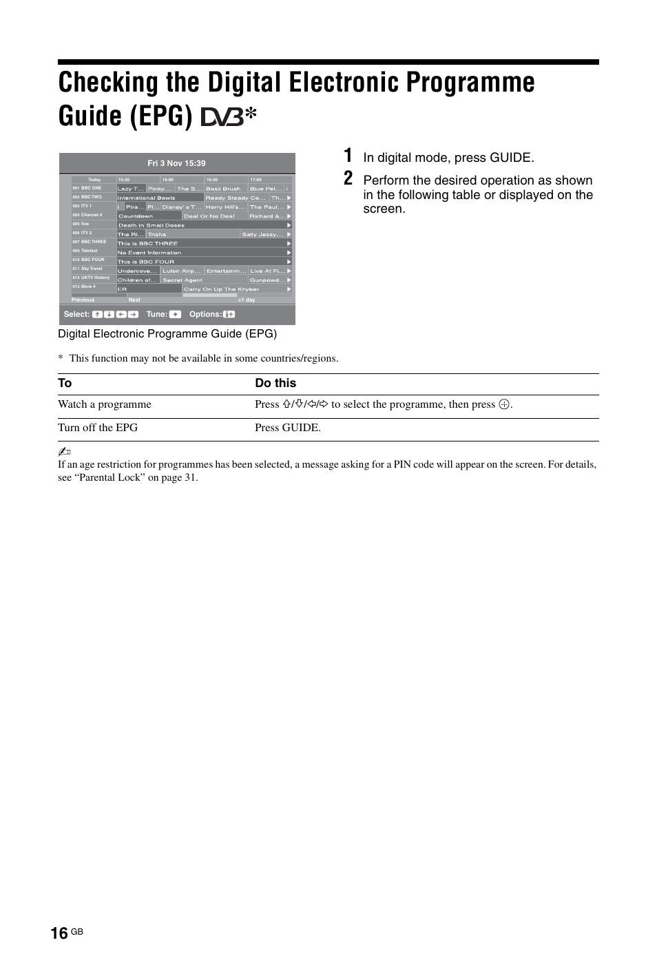 Digital electronic programme guide (epg), Watch a programme press | Sony BRAVIA KDL-26L40xx User Manual | Page 16 / 40