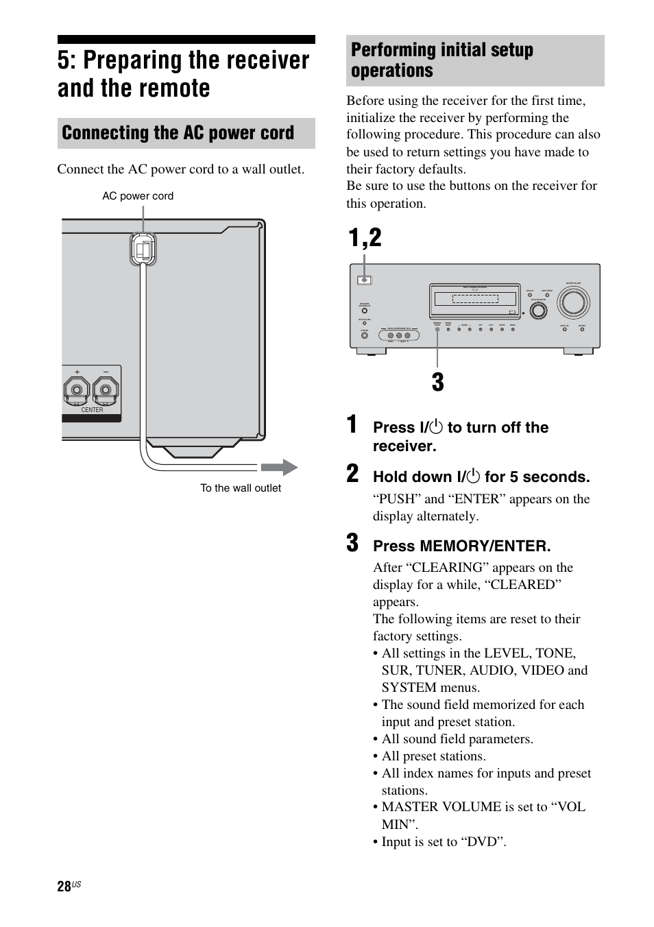 Preparing the receiver and the remote, E 28, Connecting the ac power cord | Performing initial setup operations, Press ? / 1 to turn off the receiver, Hold down ? / 1 for 5 seconds | Sony HTD-DW995 User Manual | Page 28 / 80