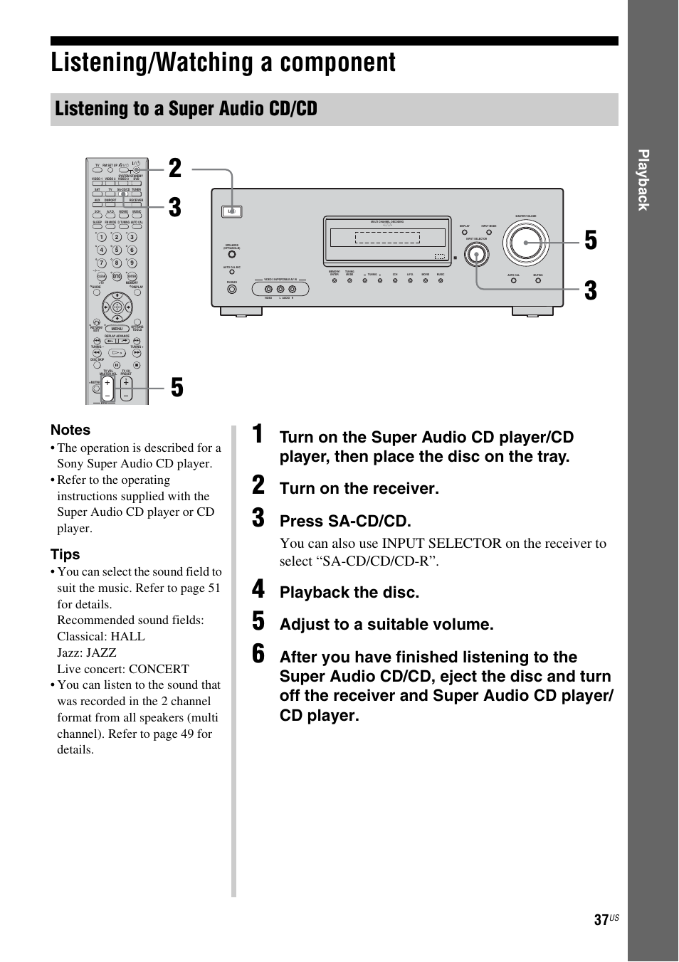 Listening/watching a component, Listening to a super audio cd/cd, Turn on the receiver | Press sa-cd/cd, Playback the disc, Adjust to a suitable volume, Play b a ck, Tips | Sony HTD-DW995 User Manual | Page 37 / 80