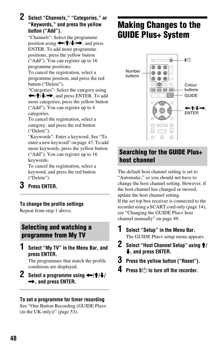 Selecting and watching a programme from my tv, Making changes to the guide plus+ system, Searching for the guide plus+ host channel | Sony RDR-HX750 User Manual | Page 48 / 148