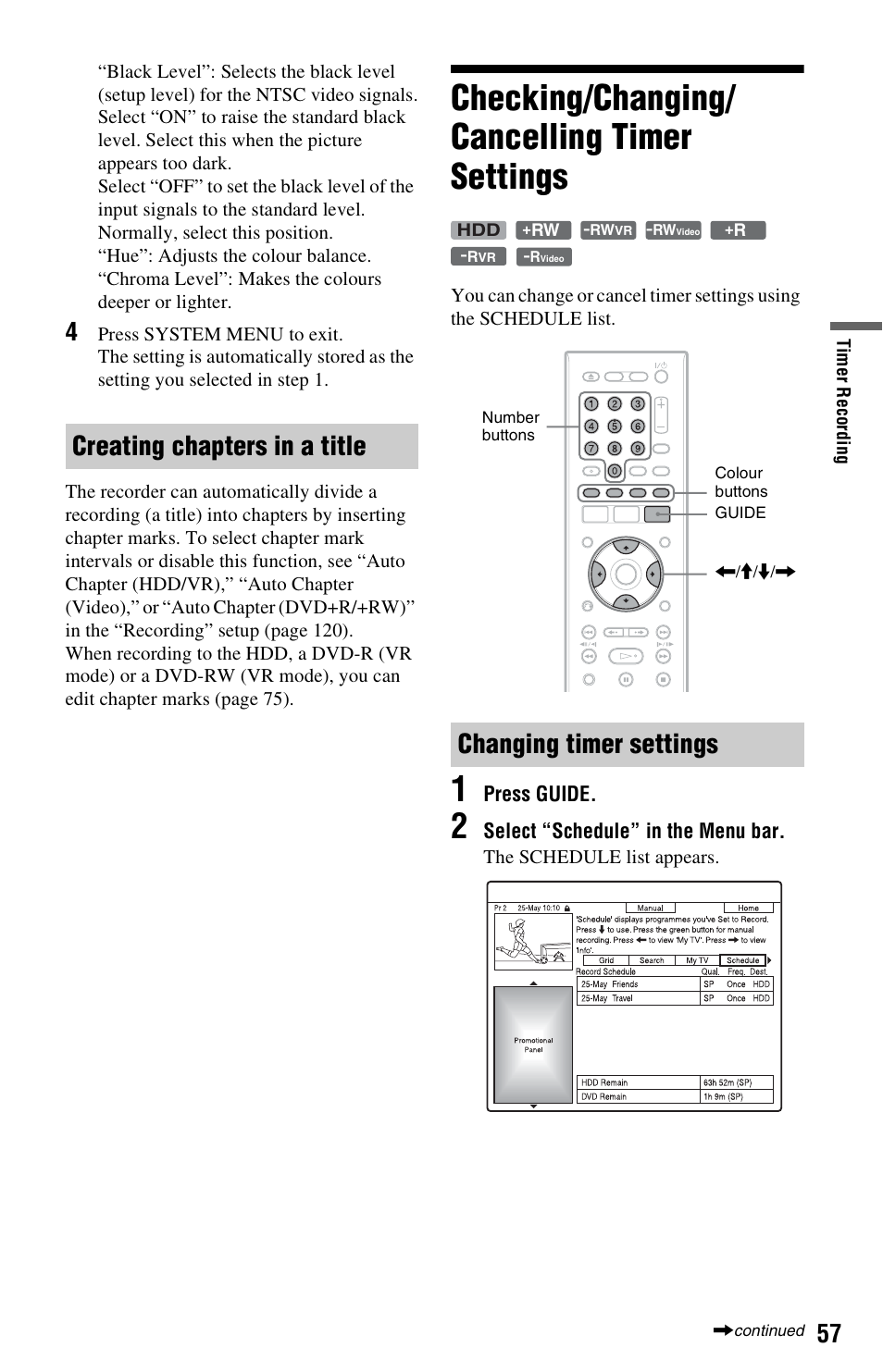 Creating chapters in a title, Checking/changing/cancelling timer settings, Changing timer settings | Checking/changing/ cancelling timer settings | Sony RDR-HX750 User Manual | Page 57 / 148