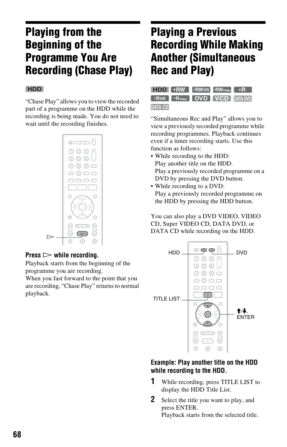 Chase play), Playing a previous recording while making another, Simultaneous rec and play) | Sony RDR-HX750 User Manual | Page 68 / 148