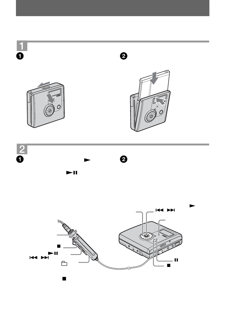Playing a disc right away, Insert a recorded disc, Play a disc | Sony MZ-NH900 User Manual | Page 25 / 136