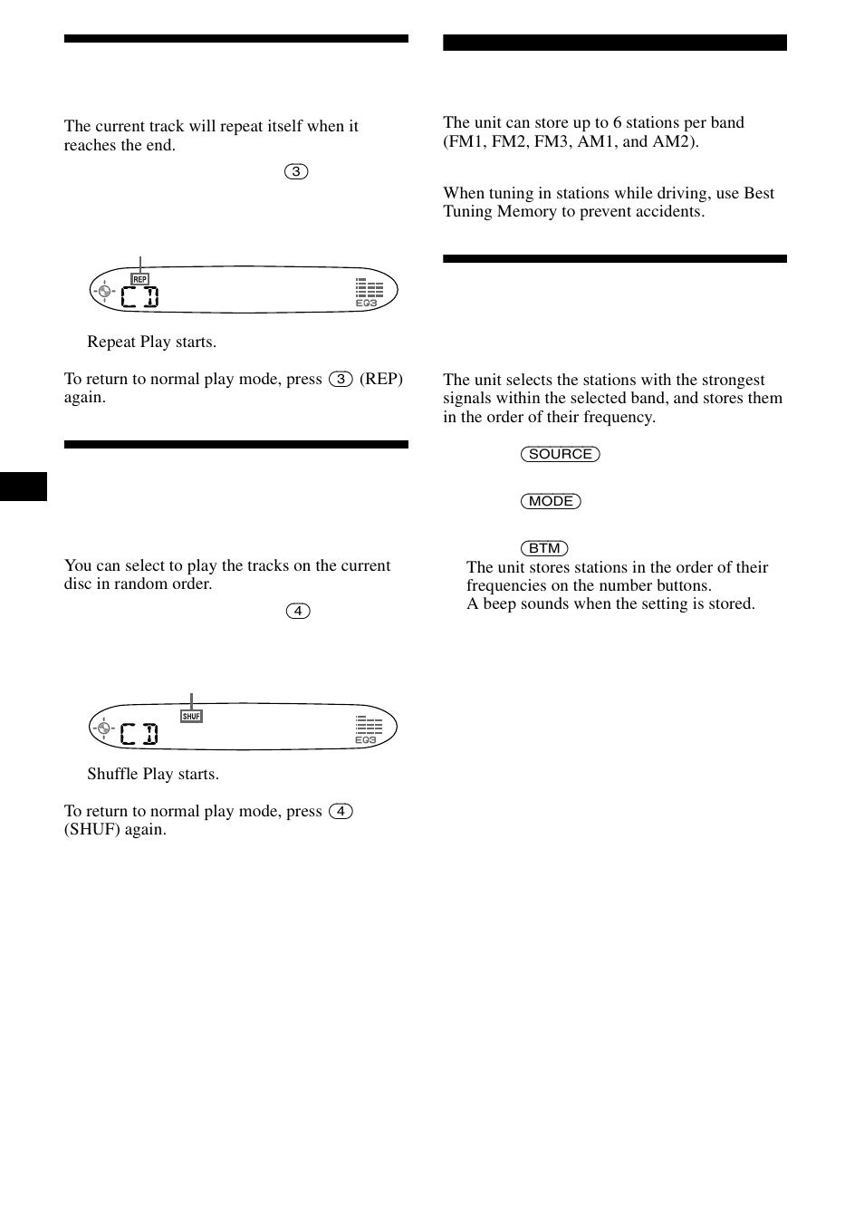 Playing tracks repeatedly, Repeat play, Playing tracks in random order | Shuffle play, Radio, Storing stations automatically, Best tuning memory (btm), 10 playing tracks repeatedly | Sony CDX-L490X User Manual | Page 10 / 52