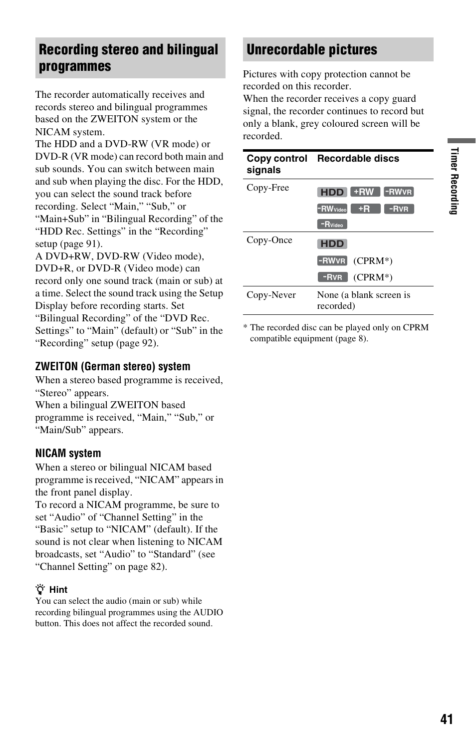 Recording stereo and bilingual programmes, Unrecordable pictures, Zweiton (german stereo) system | Nicam system | Sony VIDEO Plus RDR-HX720 User Manual | Page 41 / 116