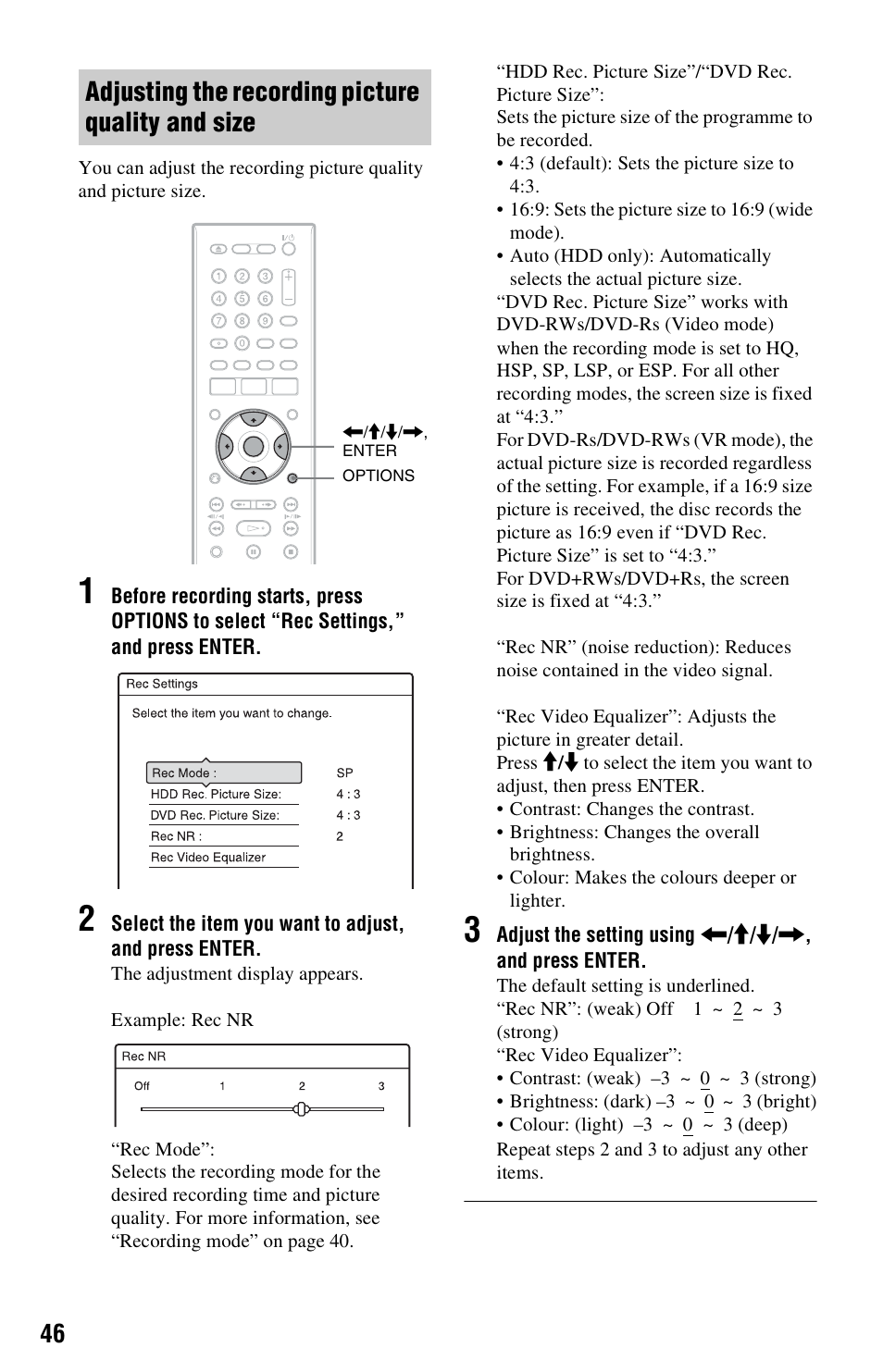 Adjusting the recording picture quality and size | Sony VIDEO Plus RDR-HX720 User Manual | Page 46 / 116