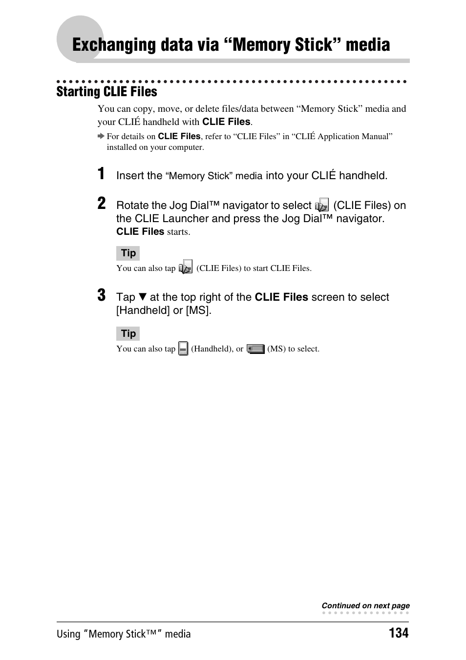 Exchanging data via “memory stick” media, Starting clie files | Sony CLIE PEG-TJ35 User Manual | Page 134 / 190