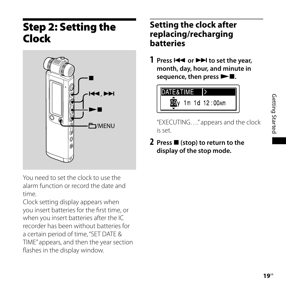 Step 2: setting the clock, Setting the clock after replacing, Recharging batteries | Sony IC RECORDER ICD-SX750 User Manual | Page 19 / 136