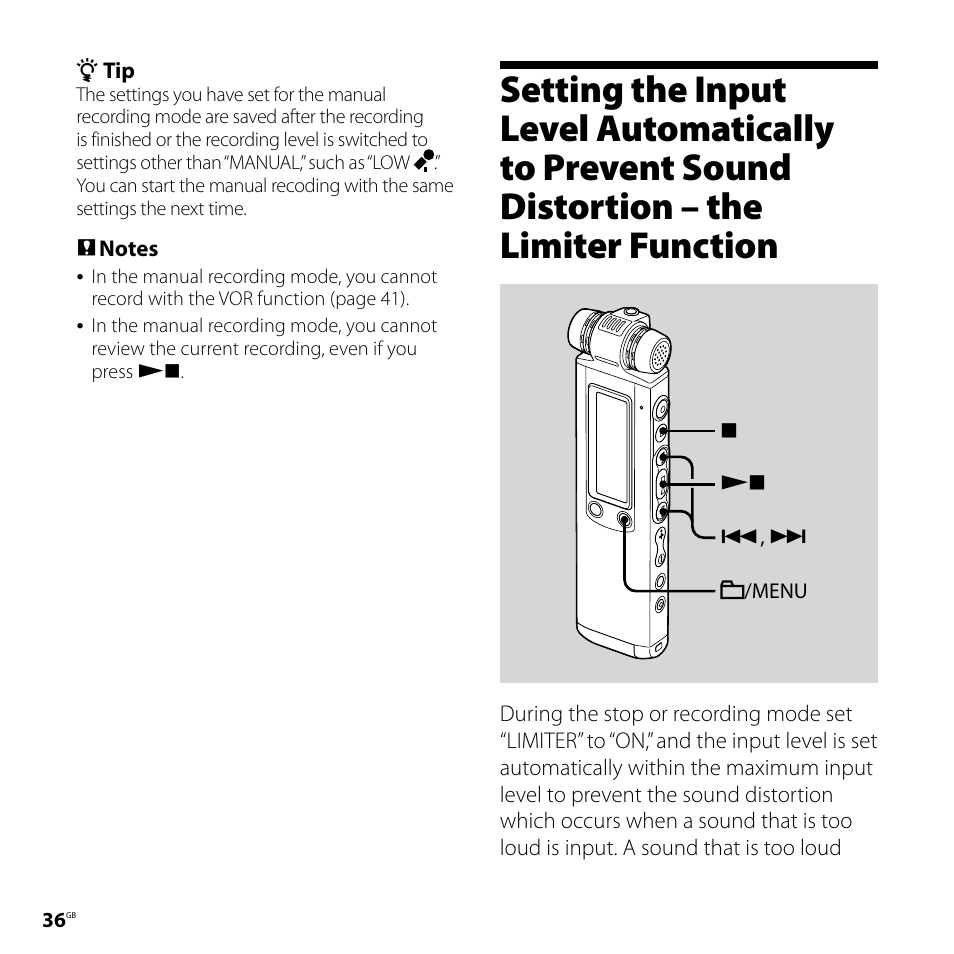 Setting the input level automatically, To prevent sound distortion, The limiter function | Sony IC RECORDER ICD-SX750 User Manual | Page 36 / 136