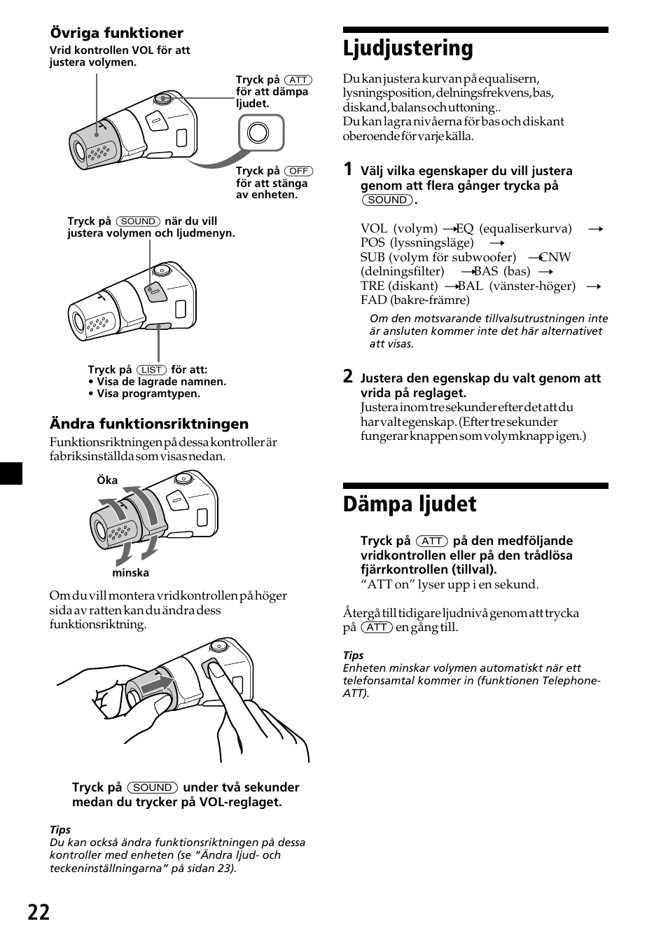 Ljudjustering, Dämpa ljudet, Ljudjustering dämpa ljudet | 22 ljudjustering | Sony CDX-C7850R User Manual | Page 130 / 144