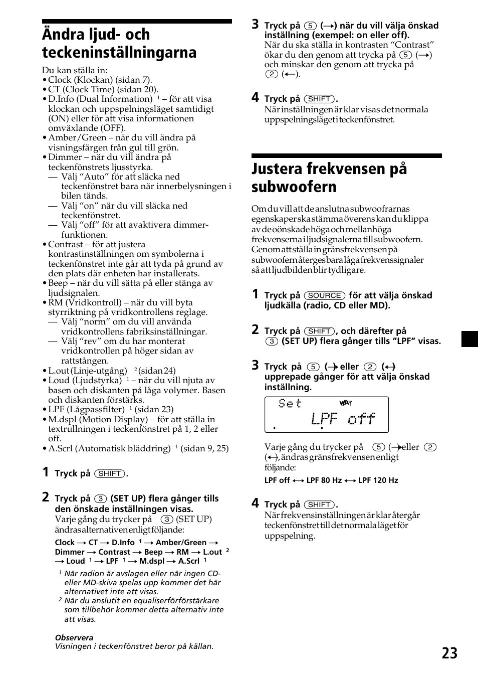 Ändra ljud- och teckeninställningarna, Justera frekvensen på subwoofern, 23 ändra ljud- och teckeninställningarna | Sony CDX-C7850R User Manual | Page 131 / 144