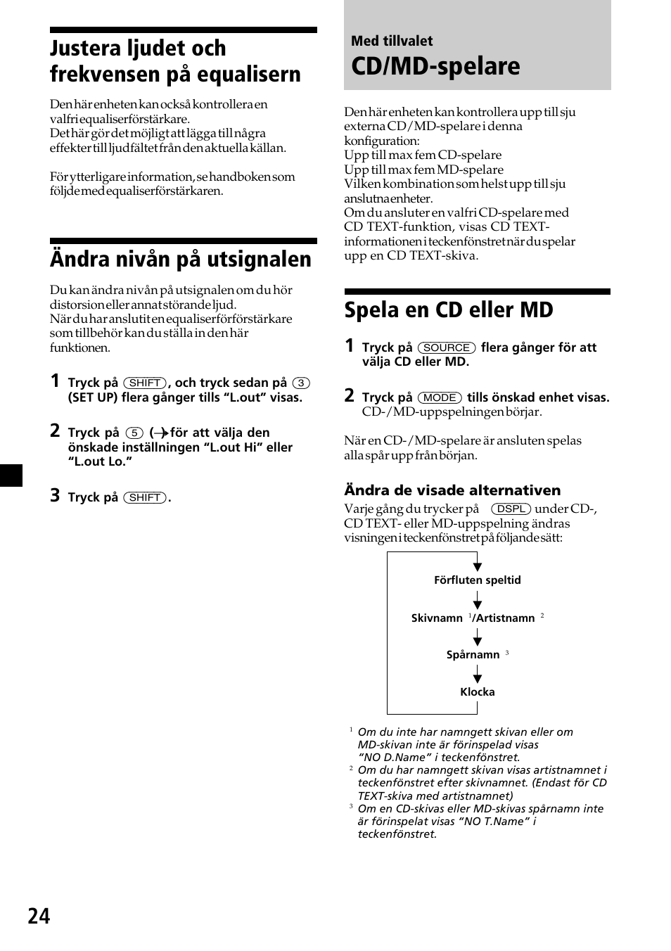 Justera ljudet och frekvensen på equalisern, Ändra nivån på utsignalen, Cd/md-spelare | Spela en cd eller md | Sony CDX-C7850R User Manual | Page 132 / 144